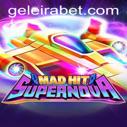 MadHitSupernova: A Stellar Experience in Online Gaming with Geleira.bet